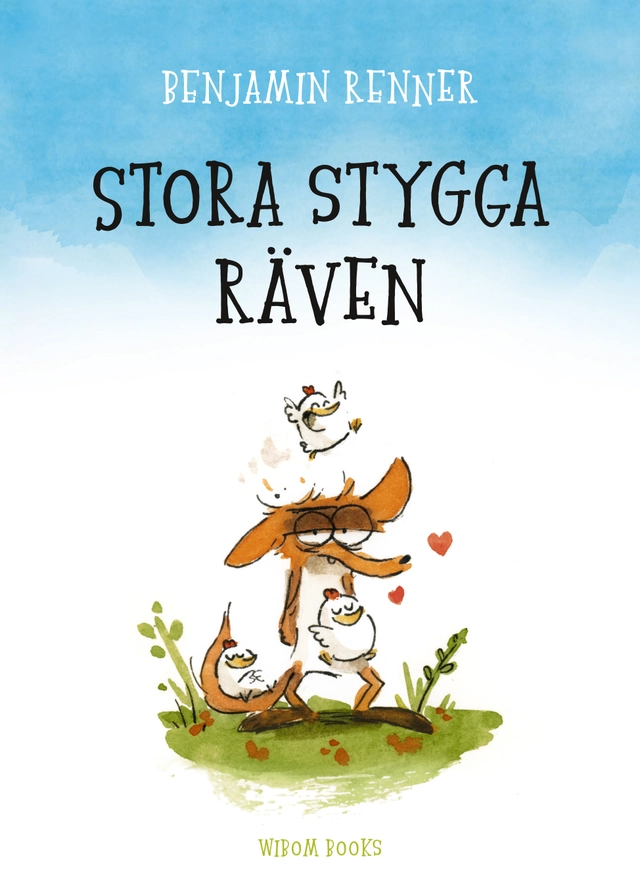 Stora stygga räven; Benjamin Renner; 2016