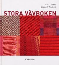 Stora vävboken; Laila Lundell, Elisabeth Windesjö; 2005