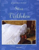 Stora virkboken; Jeanette Skarpmo Jovik; 2001