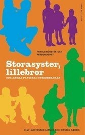 Storasyster, lillebror och andra platser i syskonskaran; Oluf Martensen-Larsen, Kirsten Sørrig; 2004