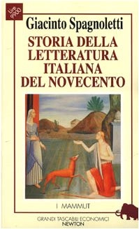 Storia della letteratura italiana del Novecento; Giacinto Spagnoletti; 1994