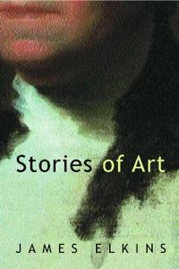 Stories of art; James Elkins; 2002