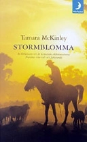 Stormblomma; Tamara McKinley; 2003