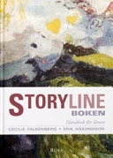 Storylineboken : handbok för lärare; Cecilie Falkenberg, Erik Håkonsson; 2004