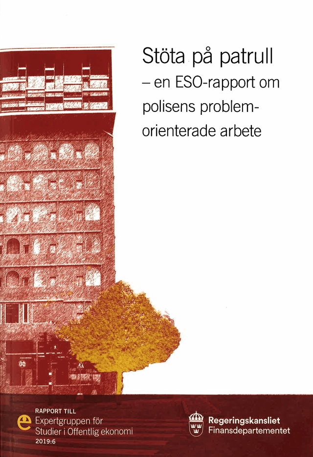 Stöta på patrull : en ESO-rapport om polisens problemorienterade arbete; Jerzy Sarnecki; 2019