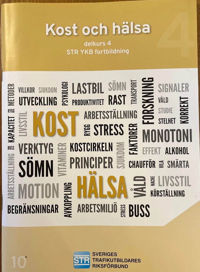 STR YKB fortbildning · Delkurs 4 · Kost och hälsa; Sveriges trafikutbildares riksförbund, Sveriges trafikskolors riksförbund; 2024