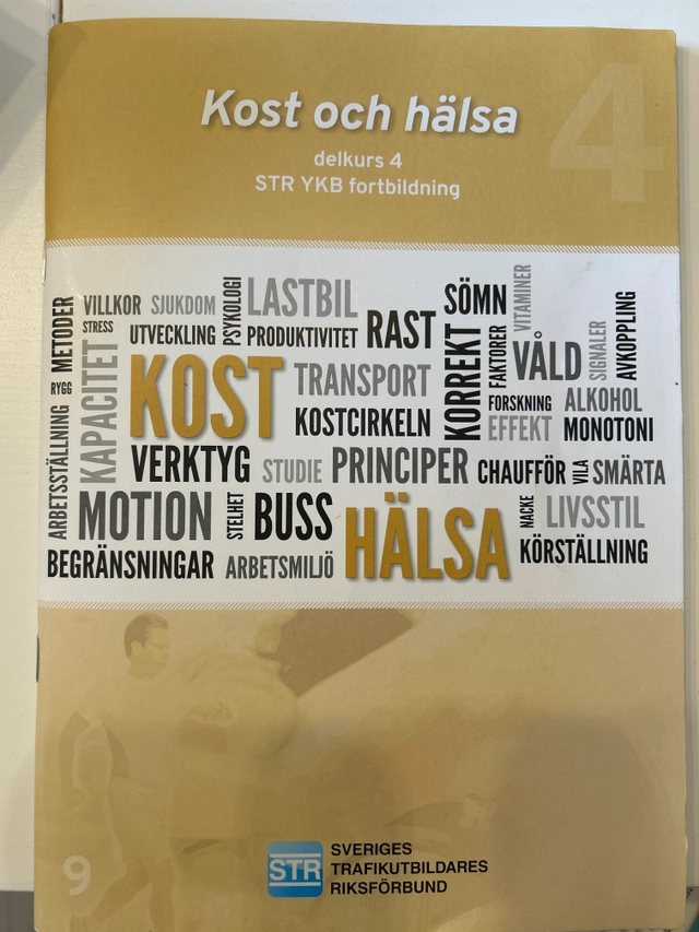 STR YKB fortbildning · Kost och hälsa, Delkurs 4; Sveriges trafikutbildares riksförbund, Sveriges trafikskolors riksförbund; 2022