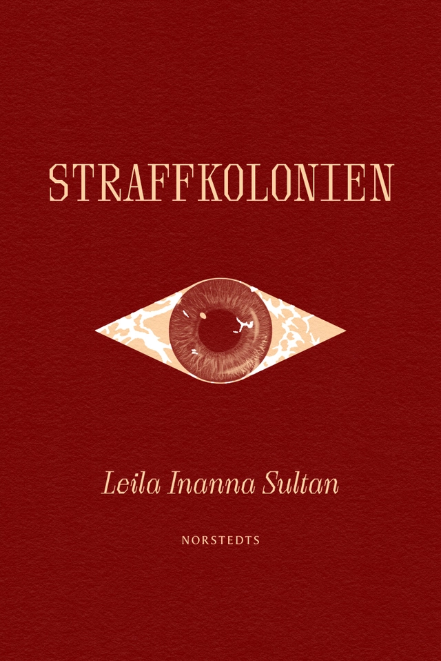 Straffkolonien; Leila Inanna Sultan; 2025