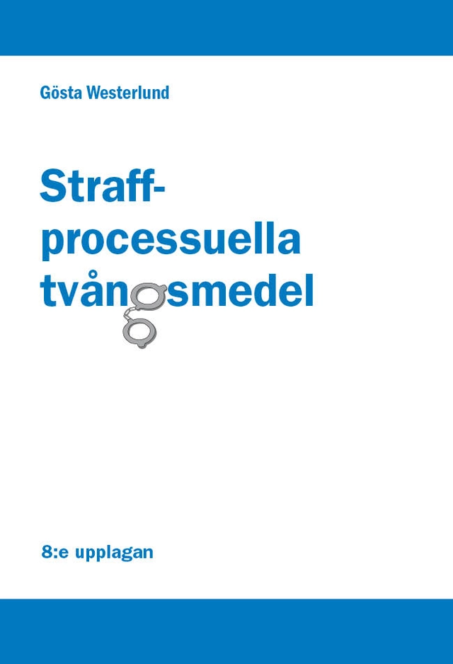 Straffprocessuella tvångsmedel; Gösta Westerlund; 2026