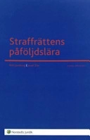 Straffrättens påföljdslära; Nils Jareborg, Josef Zila; 2007