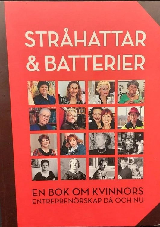 Stråhattar & batterier : en bok om kvinnors entreprenörskap då och nu; Ulrika Beck-Friis, Centrum för näringslivshistoria, Föreningen Stockholms företagsminnen
(tidigare namn), Föreningen Stockholms företagsminnen, Sverige. Tillväxtverket, Sverige. Glesbygdsverket, Sverige. Verket för näringslivsutveckling; 2010