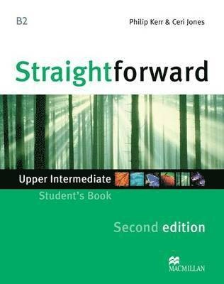 Straightforward 2nd Edition Upper Intermediate Level Student's Book; Philip Kerr, Ceri Jones; 2012