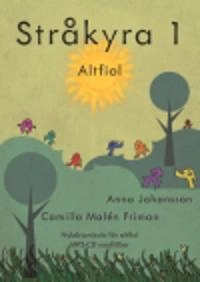 Stråkyra 1 Altfiol; Anna Johansson, Camilla Malén Friman; 2015