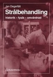 Strålbehandling; Jan Degerfält; 1998