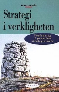 Strategi i verkligheten; Bengt Karlöf; 1996