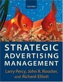Strategic advertising management; Larry Percy; 2001