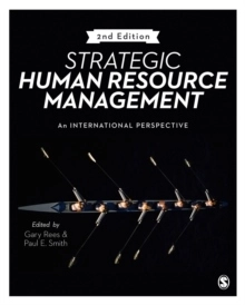 Strategic Human Resource Management - An International Perspective; Gary Rees, Paul E. Smith; 2017