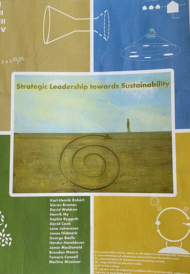 Strategic leadership towards sustainability; Karl-Henrik Robèrt, Blekinge tekniska högskola; 2007