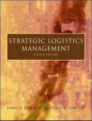 Strategic logistics management; James R. Stock; 2001