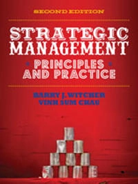 Strategic Management; Barry Witcher, Vinh Chau; 2014