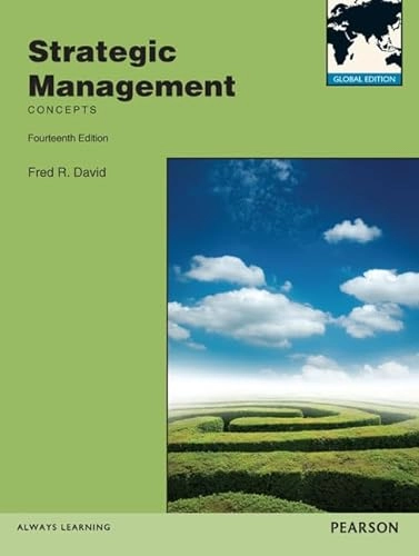Strategic management : concepts : a competitive advantage approach; Fred R. David; 2013