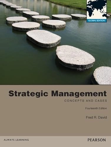 Strategic management : concepts and cases ; a competitive advantage approach; Fred R. David; 2013