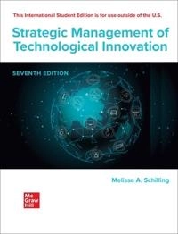 Strategic management of technological innovation; Melissa A. Schilling; 2023