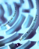 Strategic Management Theory: An Integrated Approach; Charles W. L. Hill, Gareth R. Jones; 2006