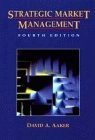 Strategic market management; David A. Aaker; 1995