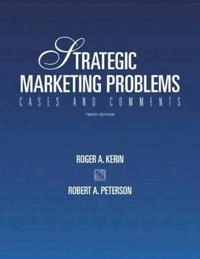 Strategic marketing problems : cases and comments; Roger A. Kerin; 2004