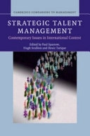 Strategic talent management : contemporary issues in international context; Paul Sparrow; 2014