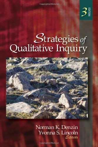 Strategies of qualitative inquiry; Norman K. Denzin And Yvonna S. Lincoln; 2008