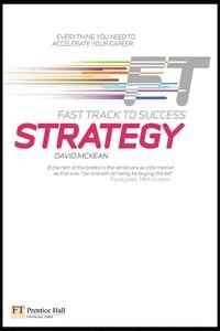 Strategy: Fast Track to Success; David McKean; 2009