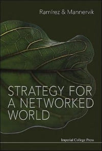 Strategy for a networked world; Rafael Ramírez; 2016