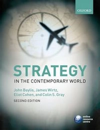Strategy in the contemporary world : an introduction to strategic studies; John Baylis; 2007