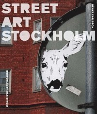 Street art Stockholm; Benke Carlsson; 2007