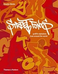 Street Fonts; Claudia Walde; 2011