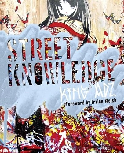 Street knowledge; King Adz; 2010