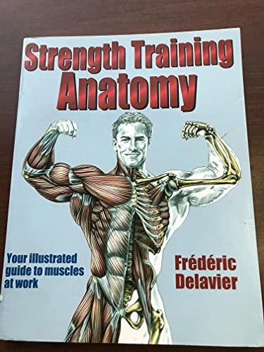 Strength training anatomy; Frédéric Delavier; 2001