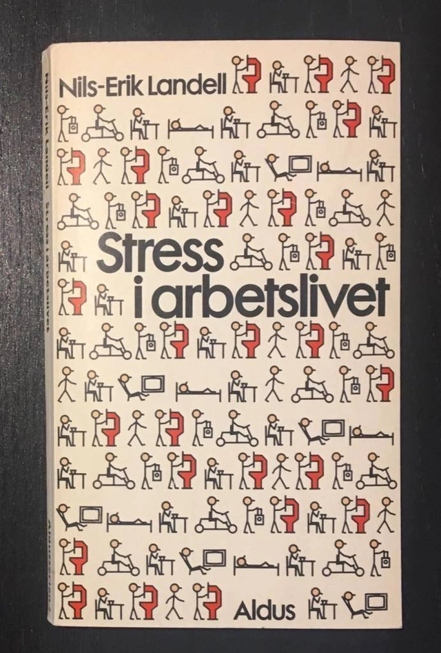 Stress i arbetslivet; Nils-Erik Landell; 1977