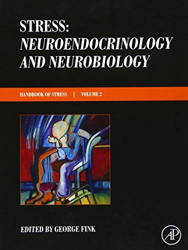 Stress : neuroendocrinology and neurobiology - handbook of stress series, vo; George Fink; 2017