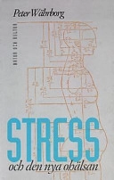 Stress och den nya ohälsan; Peter Währborg; 2002