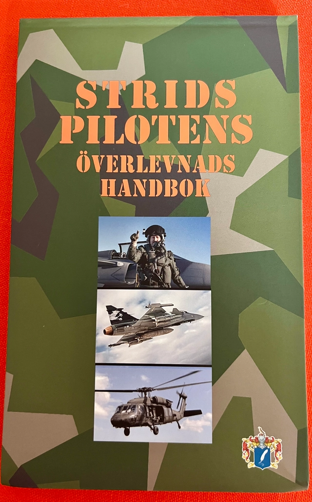 Stridspilotens överlevnadshandbok; Mattias Huss, Svenskt militärhistoriskt bibliotek; 2020
