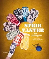 Strik vanter med Knitting Lotta; Lotta Lundin; 2022