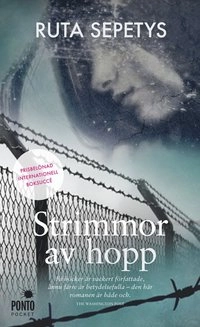 Strimmor av hopp; Ruta Sepetys; 2013