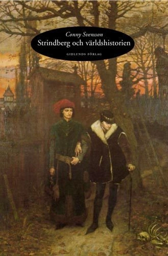Strindberg om världshistorien; Conny Svensson; 2000