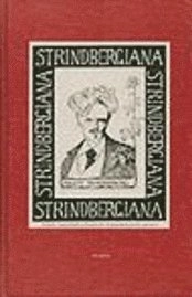 Strindbergiana - Tionde samlingen utgiven av Strindbergssällskapet; Strindbergssällskapet; 1995