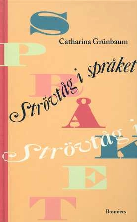 Strövtåg i språket; Catharina Grünbaum; 1996