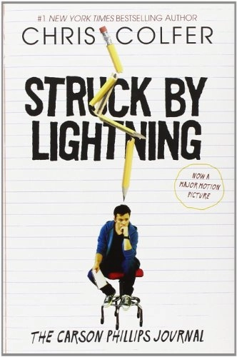 Struck By Lightning: The Carson Phillips Journal; Chris Colfer; 2012