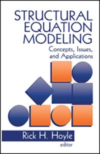 Structural equation modeling : concepts, issues, and applications; Rick H. Hoyle; 1995